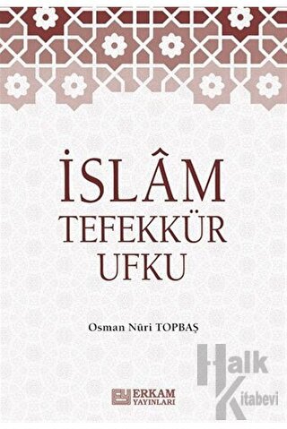 İslam Tefekkür Ufku (Ciltli) - Halkkitabevi