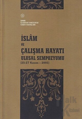 İslam ve Çalışma Hayatı Ulusal Sempozyumu - Halkkitabevi