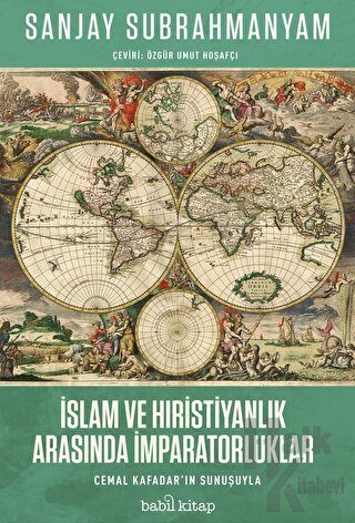 İslam ve Hıristiyanlık Arasında İmparatorluklar