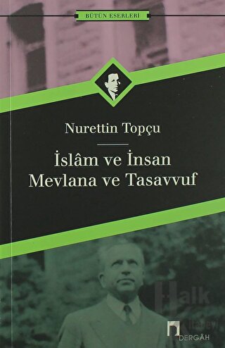 İslam ve İnsan Mevlana ve Tasavvuf