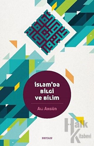 İslam'da Bilgi ve Bilim - Halkkitabevi