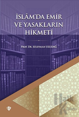 İslamda Emir ve Yasakların Hikmeti - Halkkitabevi