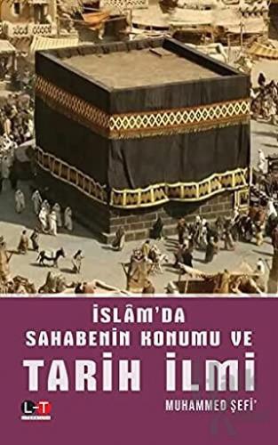 İslam'da Sahabenin Konumu ve Tarih İlmi