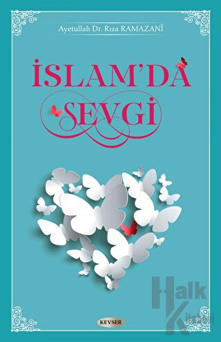 İslam'da Sevgi - Halkkitabevi