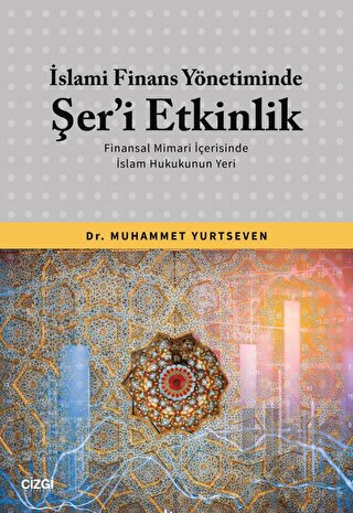 İslami Finans Yönetiminde Şer’i Etkinlik