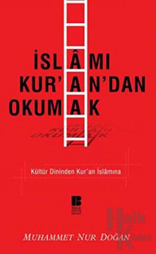 İslamı Kur’an’dan Okumak