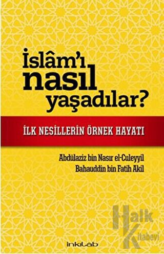 İslam'ı Nasıl Yaşadılar?