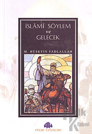 İslami Söylem ve Gelecek - Halkkitabevi