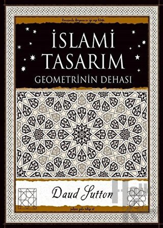 İslami Tasarım - Geometrinin Dehası