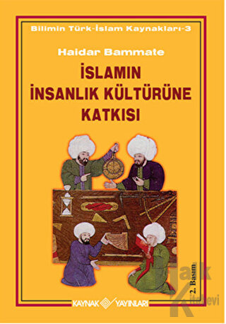 İslamın İnsanlık Kültürüne Katkısı