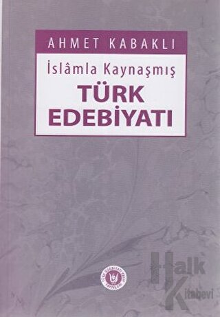 İslamla Kaynaşmış Türk Edebiyatı