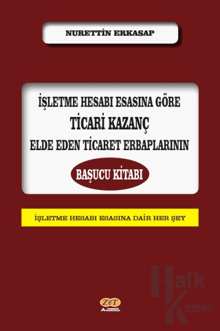 İşletme Hesabı Esasına Göre Ticari Kazanç Elde Eden Ticaret Erbapların