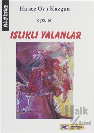 Islıklı Yalanlar