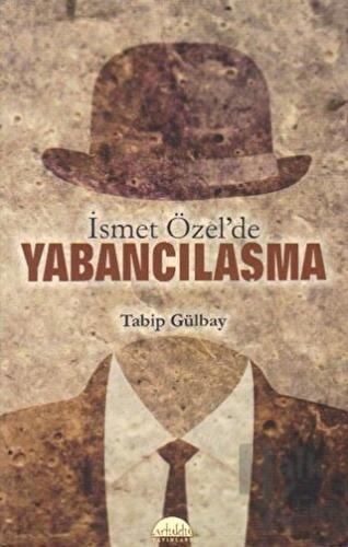 İsmet Özel’de Yabancılaşma