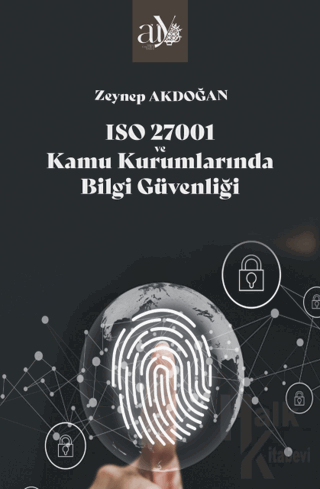 ISO 27001 ve Kamu Kurumlarında Bilgi Güvenliği - Halkkitabevi