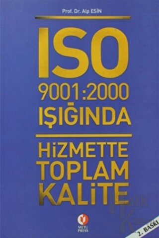 ISO 9001: 2000 Işığında Hizmette Toplam Kalite