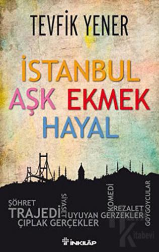 İstanbul Aşk Ekmek Hayal