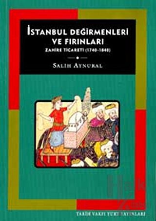 İstanbul Değirmenleri ve Fırınları - Halkkitabevi