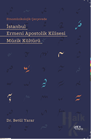 İstanbul Ermeni Apostolik Kilisesi Müzik Kültürü