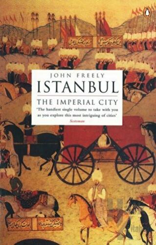 Istanbul: The Imperial City