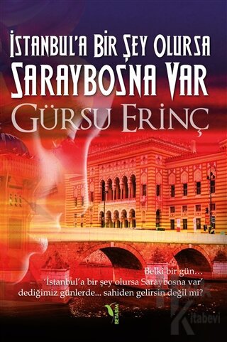 İstanbul'a Bir Şey Olursa Saraybosna Var