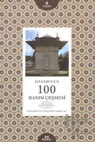 İstanbul'un 100 Hanım Çeşmesi