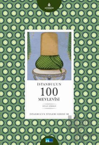 İstanbul'un 100 Mevlevisi