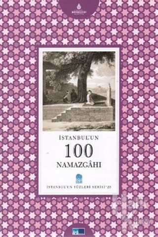 İstanbul'un 100 Namazgahı