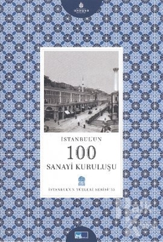 İstanbul'un 100 Sanayi Kuruluşu