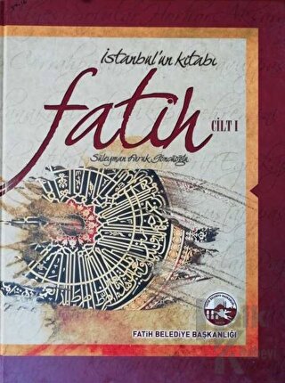 İstanbul'un Kitabı: Fatih Cilt 1 (Ciltli)