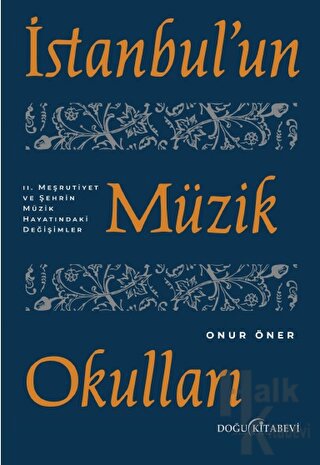 İstanbul'un Müzik Okulları - 2. Meşrutiyet ve Şehrin Müzik Hayatındaki Değişimler