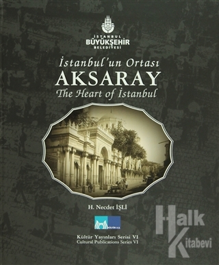 İstanbul'un Ortası Aksaray (Ciltli) - Halkkitabevi