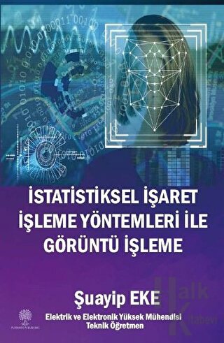 İstatistiksel İşaret İşleme Yöntemleri ile Görüntü İşleme