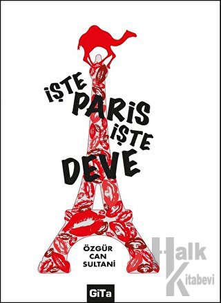 İşte Paris, İşte Deve