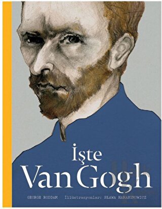 İşte Van Gogh (Ciltli)