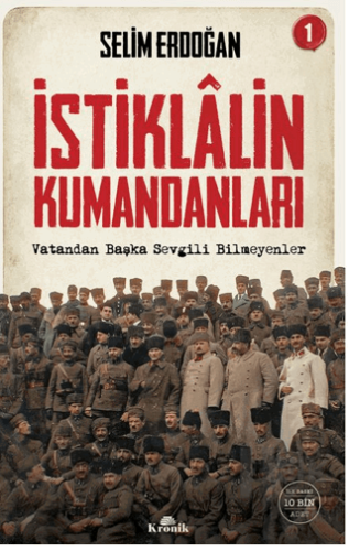 İstiklalin Kumandanları 1