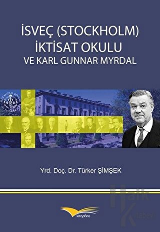 İsveç (Stockholm) İktisat Okulu ve Karl Gunnar Myrdal