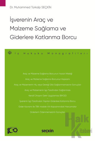 İşverenin Araç ve Malzeme Sağlama ve Giderlere Katlanma Borcu