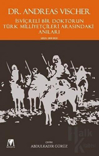 İsviçreli Bir Doktorun Türk Milliyetçileri Arasındaki Anıları