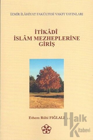 İtikadi İslam Mezheplerine Giriş