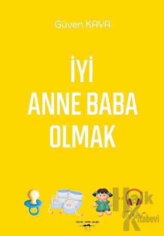 İyi Anne Baba Olmak