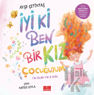 İyi ki Ben Bir Kız Çocuğuyum - Halkkitabevi