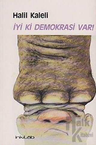 İyi Ki Demokrasi Var!