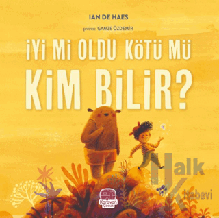 İyi mi Oldu Kötü mü Kim Bilir? - Halkkitabevi