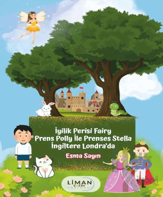 İyilik Perisi Fairy Prens Polly İle Prenses Stella İngiltere Londra'da