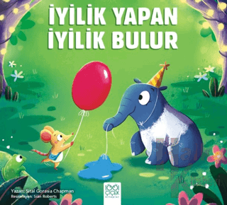 İyilik Yapan İyilik Bulur