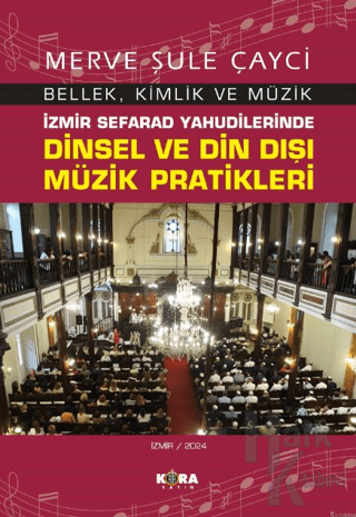 İzmir Sefarad Yahudilerinde Dinsel ve Din Dışı Müzik Pratikleri - Halk