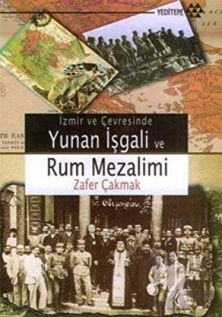 İzmir ve Çevresinde Yunan İşgali ve Rum Mezalimi