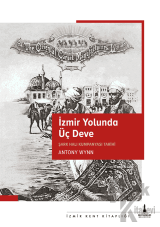 İzmir Yolunda Üç Deve