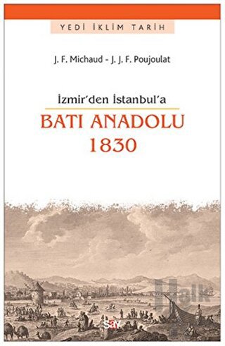 İzmir'den İstanbul'a Batı Anadolu 1830 - Halkkitabevi